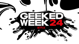 Geeked Week 2024 : Netflix va dévoiler des exclusivités sur Arcane, Squid Game et plus encore, ne manquez pas l'événement